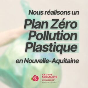 Infographie Plan "Zéro Pollution Plastique" 2023-2028 1/2 : Plan Zéro Pollution plastique en Nouvelle-Aquitaine 