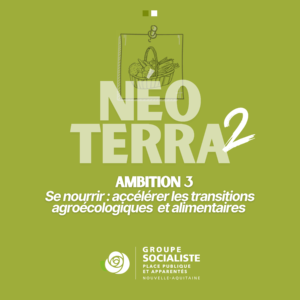 Infographie 1/2 ambition 3 : Néo Terra 2, Ambition 3 : Se nourrir : accélérer les transitions agroécologiques et alimentaires 