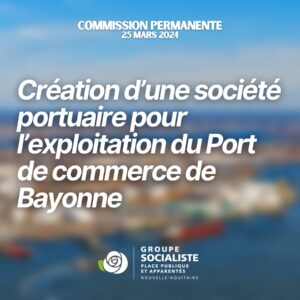 Infographie 1/2 : Création d'une société portuaire pour l'exploitation du Port de commerce de Bayonne ! 