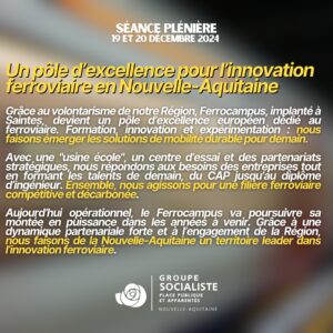 Infographie : Un pole d'excellence pour l'innovation ferroviaire en Nouvelle-Aquitaine ! Grâce au volontarisme de notre Région, Ferrocampus, implanté à Saintes, devient pôle d'excellence europeen dedié ferroviaire. Formation, innovation et expérimentation : nous faisons émerger les solutions de mobilité durable pour demain. Avec une "usine école", un centre d'essai et des partenariats stratégiques, nous répondons aux besoins des entreprises tout en formant les talents de demain, du CAP jusqu'au diplome d'ingénieur. Ensemble, nous agissons pour une filière ferroviaire compétitive et décarbonée. Aujourd'hui opérationnel, le Ferrocampus va poursuivre sa montée en puissance dans les années à venir. Grâce a une dynamique partenariale forte et à l'engagement de la Région, nous faisons de la Nouvelle-Aquitaine un territoire leader dans l'innovation ferroviaire.